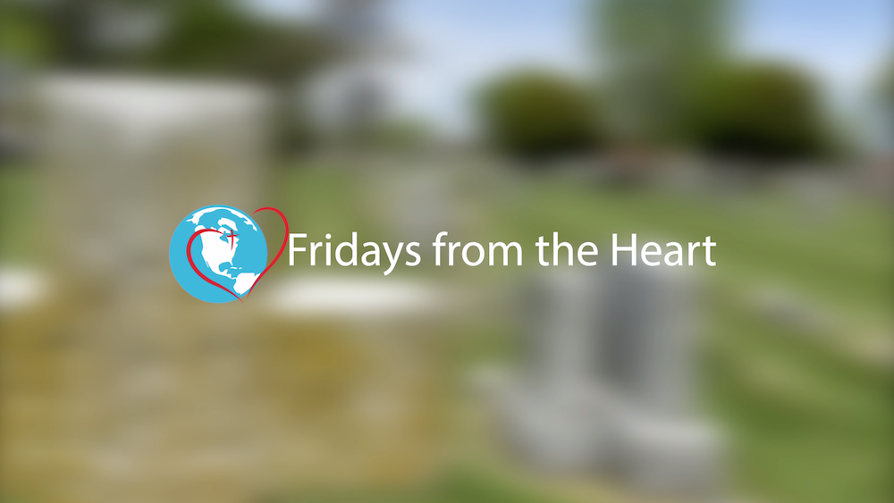 [Video] Fridays from the Heart with Fr. Joe Laramie (November 13, 2020)