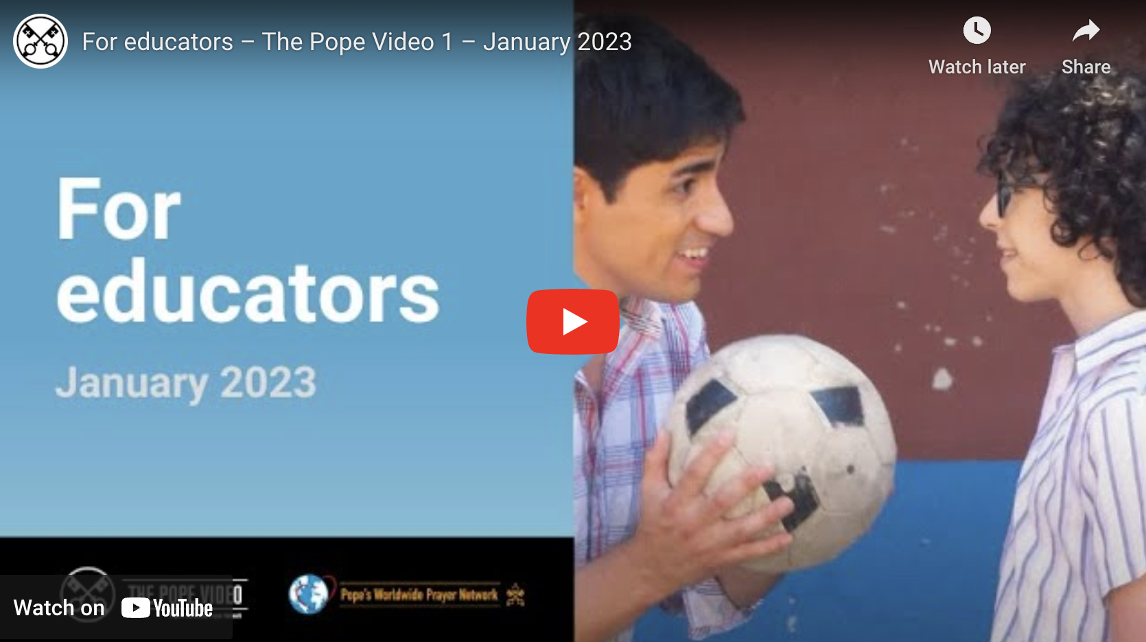 For Educators – The Pope Video