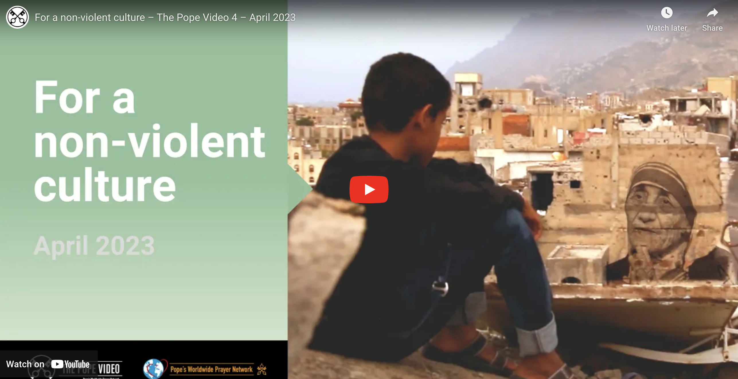 For A Non-Violent Culture – The Pope Video