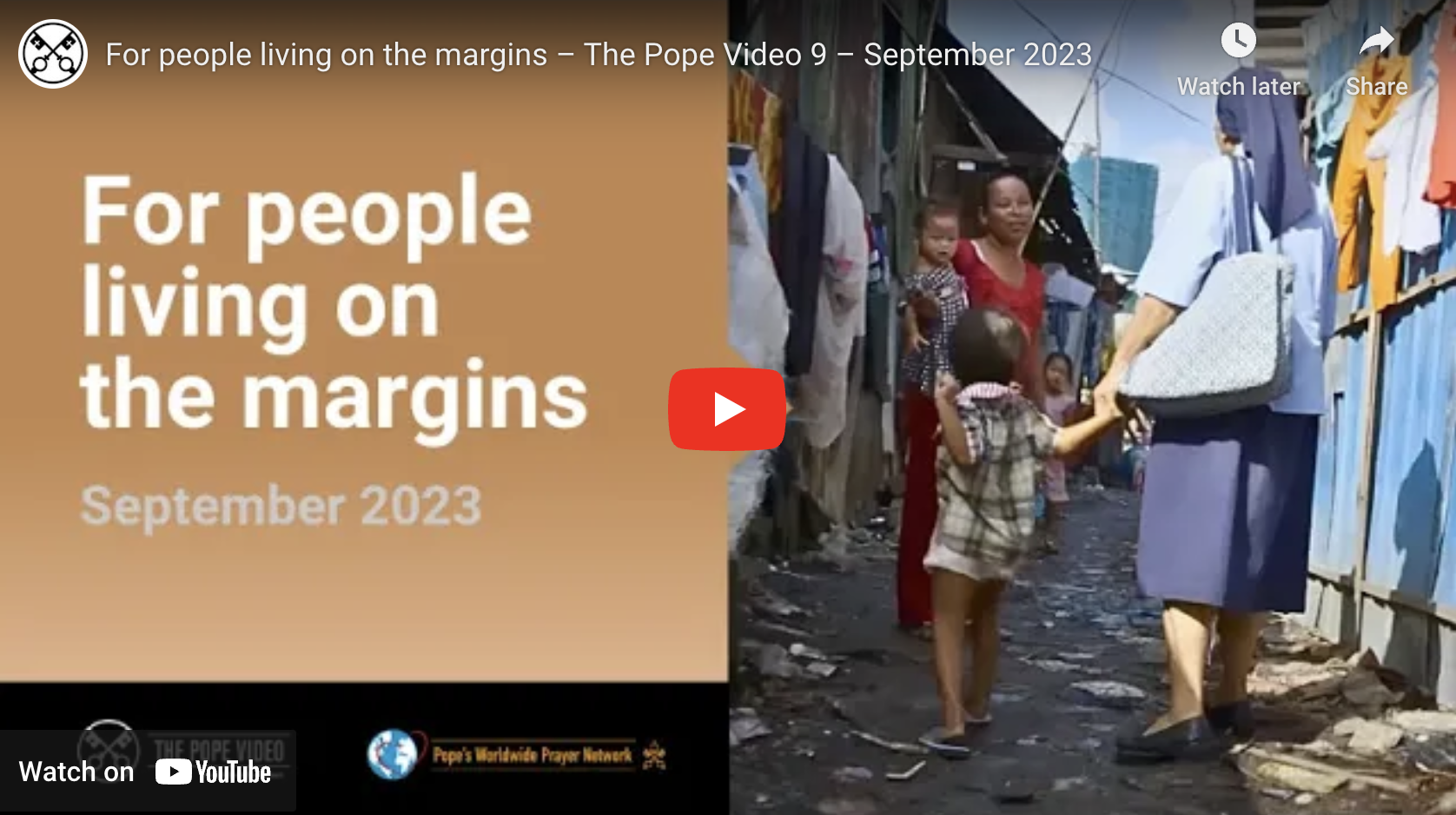 For people living on the margins – The Pope Video