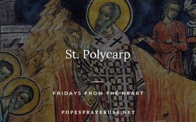 St. Polycarp – Fridays from the Heart
